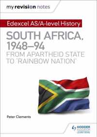 My Revision Notes: Edexcel AS/A-level History South Africa, 1948-94