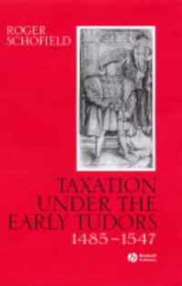 Taxation Under the Early Tudors 1485-1547