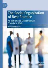 The Social Organization of Best Practice