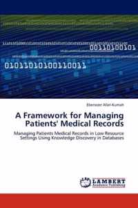 A Framework for Managing Patients' Medical Records