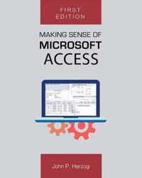 Making Sense of Microsoft Access