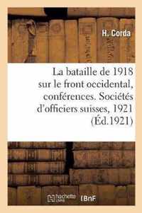 La bataille de 1918 sur le front occidental, conferences. Societes d'officiers suisses, 1921