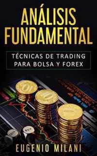 Anlisis Fundamental: Tcnicas de trading para Bolsa y Forex