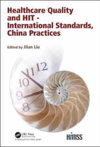 Healthcare Quality and HIT - International Standards, China Practices