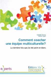 Comment Coacher Une Equipe Multiculturelle?