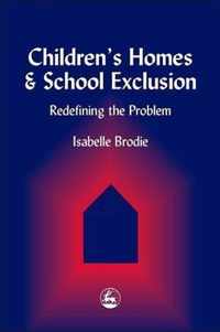 Children's Homes and School Exclusion