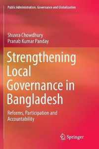 Strengthening Local Governance in Bangladesh