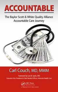 Accountable: The Baylor Scott & White Quality Alliance Accountable Care Journey