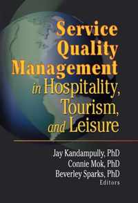 Service Quality Management in Hospitality, Tourism, and Leisure