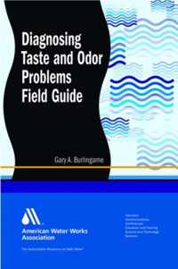 Diagnosing Taste and Odor Problems Field Guide