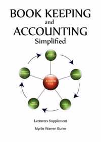 Book Keeping and Accounting Simplified, Lecturers Supplement