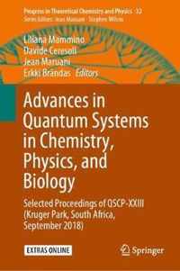 Advances in Quantum Systems in Chemistry, Physics, and Biology