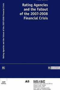 Rating Agencies and the Fallout of the 2007-2008 Financial Crisis