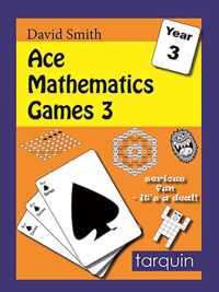 Ace Mathematics Games 3: 13 Exciting Activities to Engage Ages 7-8