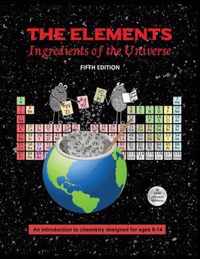 The Elements; Ingredients of the Universe