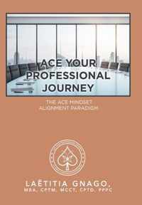 Ace Your Professional Journey