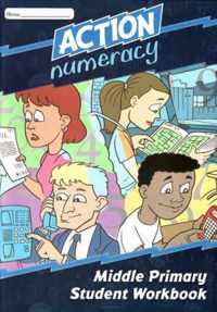 Action Numeracy Middle Primary Student Workbook