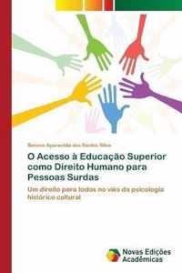 O Acesso a Educacao Superior como Direito Humano para Pessoas Surdas