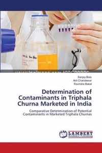 Determination of Contaminants in Triphala Churna Marketed in India