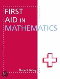 First Aid in Mathematics