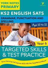 English SATs Grammar, Punctuation and Spelling Targeted Skills and Test Practice for Year 6