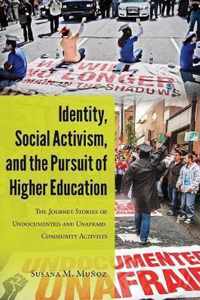 Identity, Social Activism, and the Pursuit of Higher Education