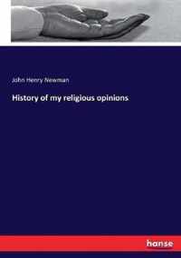 History of my religious opinions