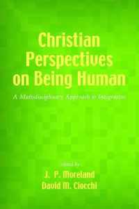 Christian Perspectives on Being Human