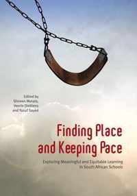 Finding Place and Keeping Pace