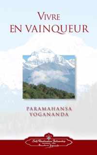 Vivre En Vaingueur (to Be Victorious in Life - French)