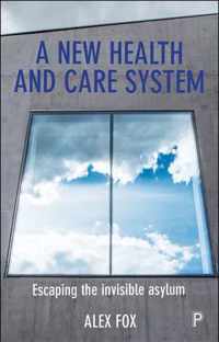 A new health and care system