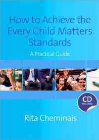 How to Achieve the Every Child Matters Standards