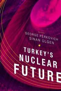 Turkey's Nuclear Future