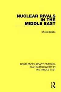 Nuclear Rivals in the Middle East