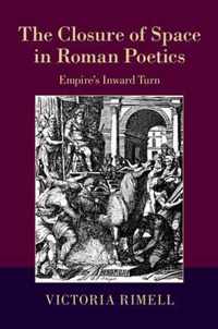 Closure Of Space In Roman Poetics