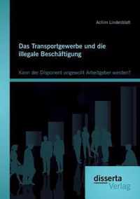 Das Transportgewerbe und die illegale Beschaftigung