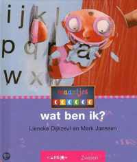 WAT BEN IK?