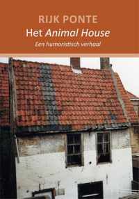 Het Animal House 1 -   Een humoristisch verhaal