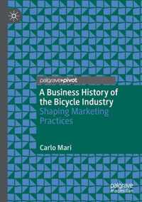 A Business History of the Bicycle Industry