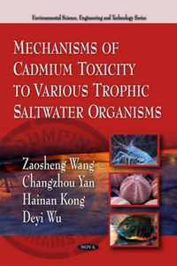 Mechanisms of Cadmium Toxicity to Various Trophic Saltwater Organisms