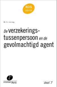 ACIS-serie 7 -   De verzekeringstussenpersoon en de gevolmachtigd agent