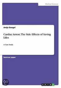 Cardiac Arrest. The Side Effects of Saving Lifes