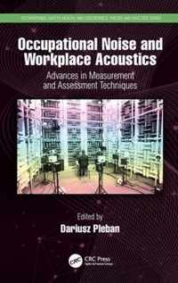 Occupational Noise and Workplace Acoustics