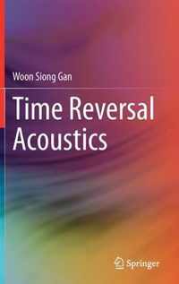 Time Reversal Acoustics