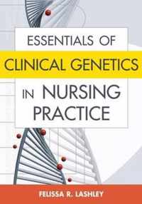 Essentials of Clinical Genetics in Nursing Practice