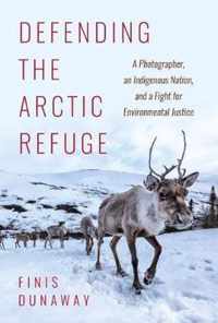 Defending the Arctic Refuge