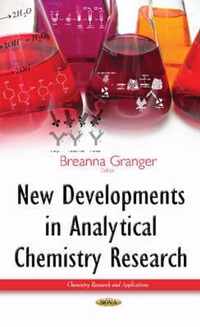 New Developments in Analytical Chemistry Research