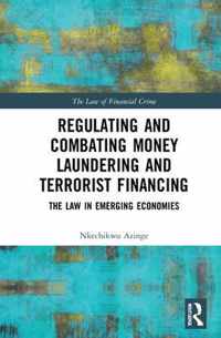 Regulating and Combating Money Laundering and Terrorist Financing