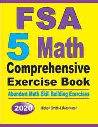 FSA 5 Math Comprehensive Exercise Book