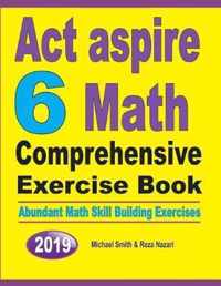 ACT Aspire 6 Math Comprehensive Exercise Book